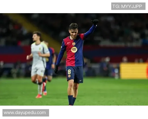 佩德里在西甲赛场大放异彩助力球队再创佳绩 佩德里在西甲赛场大放异彩助力球队再创佳绩